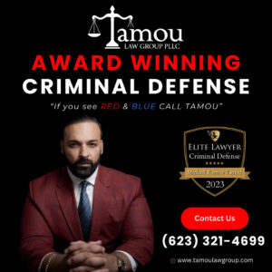 Tamou Law Group: Your Premier Choice for Criminal Defense in Arizona