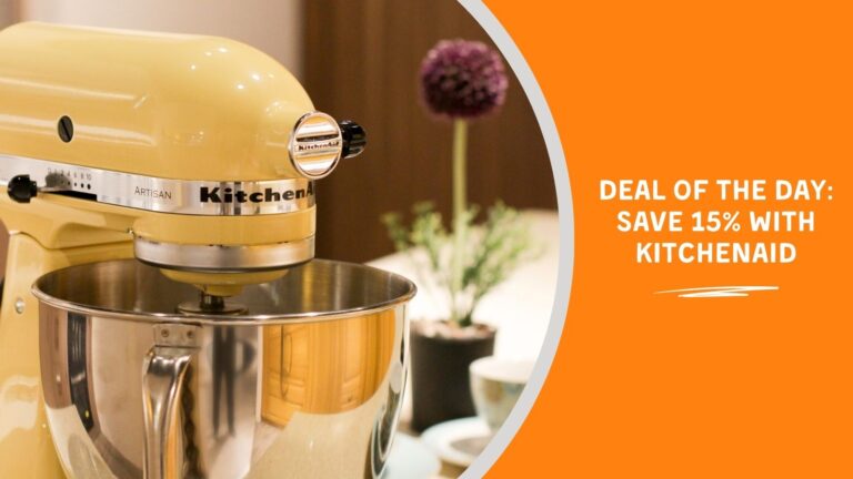 Deal of the Day Save 15 with KitchenAid